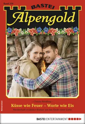 Riedling |  Alpengold 259 - Heimatroman | eBook | Sack Fachmedien