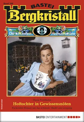 Fernthaler |  Bergkristall 298 - Heimatroman | eBook | Sack Fachmedien