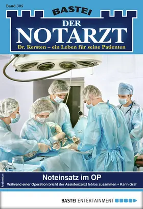 Graf |  Der Notarzt 305 - Arztroman | eBook | Sack Fachmedien