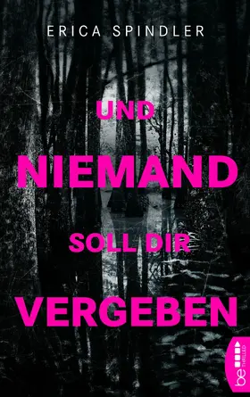 Spindler |  Und niemand soll dir vergeben | eBook | Sack Fachmedien