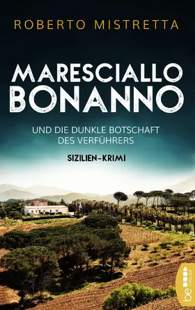 Mistretta |  Maresciallo Bonanno und die dunkle Botschaft des Verführers | eBook | Sack Fachmedien