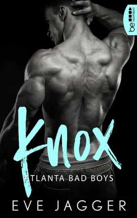 Jagger |  Atlanta Bad Boys – Knox | eBook | Sack Fachmedien