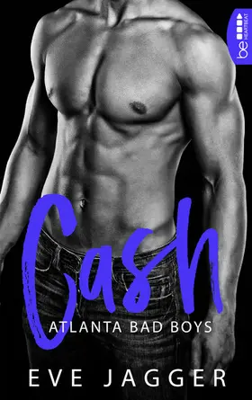 Jagger |  Atlanta Bad Boys – Cash | eBook | Sack Fachmedien