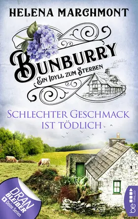 Marchmont |  Bunburry - Schlechter Geschmack ist tödlich | eBook | Sack Fachmedien