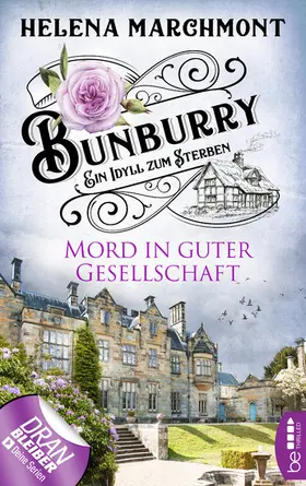 Marchmont |  Bunburry - Mord in guter Gesellschaft | eBook | Sack Fachmedien