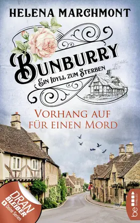 Marchmont |  Bunburry - Vorhang auf für einen Mord | eBook | Sack Fachmedien
