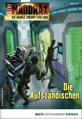 Vennemann |  Maddrax 477 - Science-Fiction-Serie | eBook | Sack Fachmedien