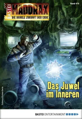 Fröhlich |  Maddrax 479 - Science-Fiction-Serie | eBook | Sack Fachmedien