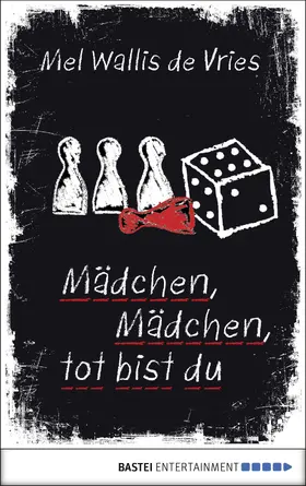 Vries |  Mädchen, Mädchen, tot bist du | eBook | Sack Fachmedien