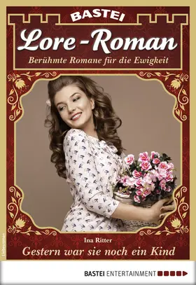 Ritter |  Lore-Roman 33 - Liebesroman | eBook | Sack Fachmedien