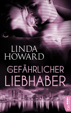 Howard |  Ein gefährlicher Liebhaber | eBook | Sack Fachmedien