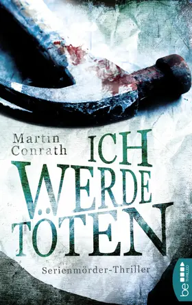 Conrath |  Ich werde töten | eBook | Sack Fachmedien
