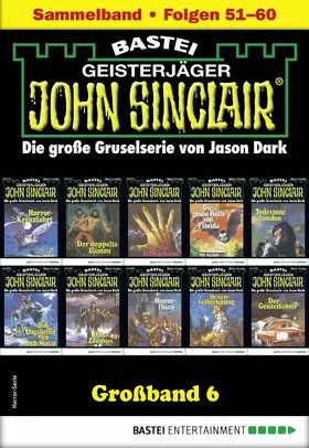 Dark |  John Sinclair Großband 6 - Horror-Serie | eBook | Sack Fachmedien