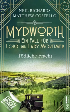 Costello / Richards | Mydworth - Tödliche Fracht | E-Book | sack.de