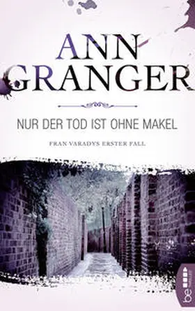 Granger |  Nur der Tod ist ohne Makel | eBook | Sack Fachmedien