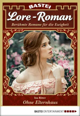 Ritter |  Lore-Roman 45 - Liebesroman | eBook | Sack Fachmedien