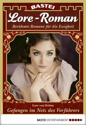 Holten |  Lore-Roman 47 - Liebesroman | eBook | Sack Fachmedien