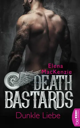 MacKenzie |  Death Bastards – Dunkle Liebe | eBook | Sack Fachmedien