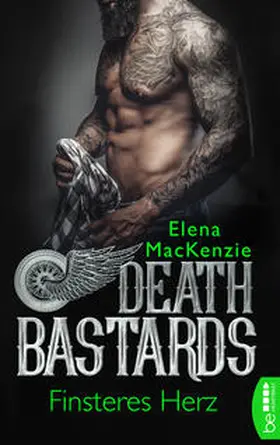 MacKenzie |  Death Bastards – Finsteres Herz | eBook | Sack Fachmedien