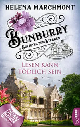 Marchmont |  Bunburry - Lesen kann tödlich sein | eBook | Sack Fachmedien