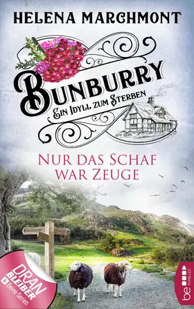 Marchmont |  Bunburry - Nur das Schaf war Zeuge | eBook | Sack Fachmedien