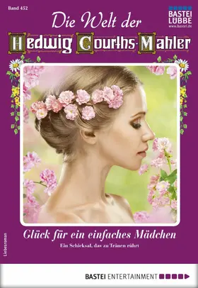 Hansen |  Die Welt der Hedwig Courths-Mahler 452 - Liebesroman | eBook | Sack Fachmedien
