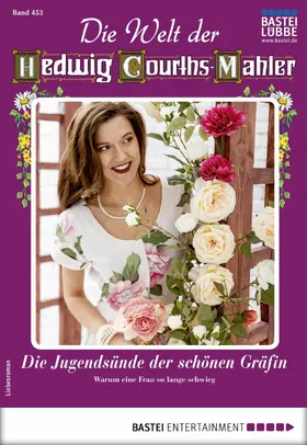 Holten |  Die Welt der Hedwig Courths-Mahler 453 - Liebesroman | eBook | Sack Fachmedien