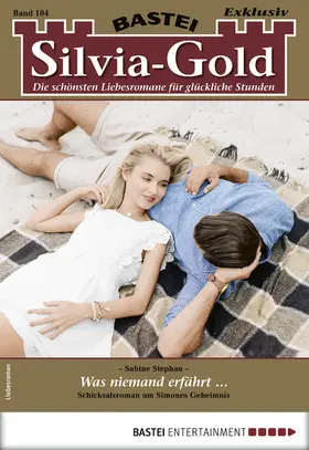Stephan |  Silvia-Gold 104 | eBook | Sack Fachmedien