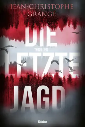 Grangé | Die letzte Jagd | E-Book | sack.de
