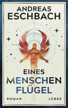 Eschbach |  Eines Menschen Flügel | eBook | Sack Fachmedien
