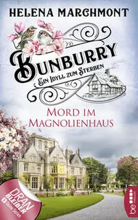 Marchmont | Bunburry - Mord im Magnolienhaus | E-Book | sack.de