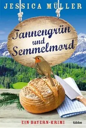 Müller |  Tannengrün und Semmelmord | eBook | Sack Fachmedien
