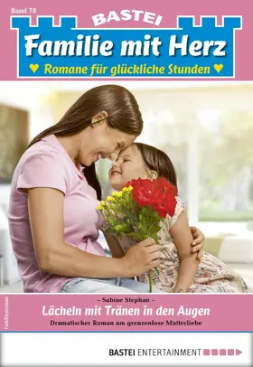 Stephan |  Familie mit Herz 78 | eBook | Sack Fachmedien