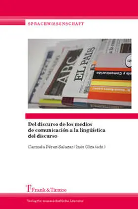 Pérez-Salazar / Olza |  Del discurso de los medios de comunicación a la lingüistica del discurso | Buch |  Sack Fachmedien
