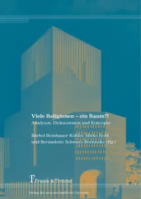 Beinhauer-Köhler / Roth / Schwarz-Boenneke |  Viele Religionen - ein Raum?! | Buch |  Sack Fachmedien