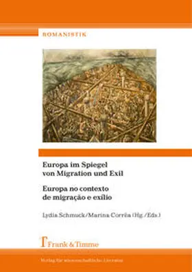 Corrêa / Schmuck |  Europa im Spiegel von Migration und Exil / Europa no contexto de migração e exílio | Buch |  Sack Fachmedien