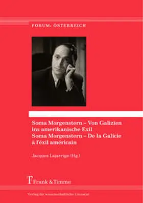 Lajarrige |  Soma Morgenstern - Von Galizien ins amerikanische Exil | Buch |  Sack Fachmedien