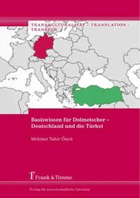 Öncü |  Basiswissen für Dolmetscher - Deutschland und die Türkei | Buch |  Sack Fachmedien