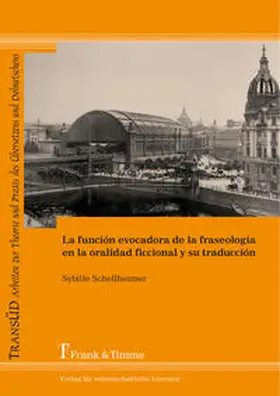 Schellheimer |  La función evocadora de la fraseología en la oralidad ficcional y su traducción | Buch |  Sack Fachmedien