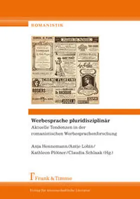 Hennemann / Lobin / Plötner |  Werbesprache pluridisziplinär - Aktuelle Tendenzen in der romanistischen Werbesprachenforschung | Buch |  Sack Fachmedien