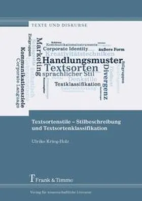 Krieg-Holz |  Textsortenstile - Stilbeschreibung und Textsortenklassifikation | Buch |  Sack Fachmedien