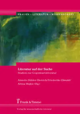 Bühler-Dietrich / Ehwald / Mujkic |  Literatur auf der Suche | Buch |  Sack Fachmedien