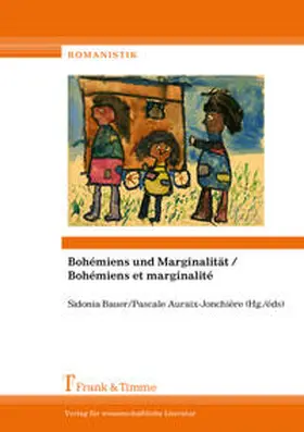 Bauer / Auraix-Jonchière |  Bohémiens und Marginalität / Bohémiens et marginalité | Buch |  Sack Fachmedien