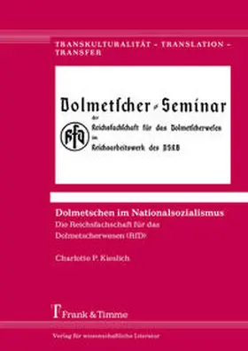Kieslich |  Dolmetschen im Nationalsozialismus | Buch |  Sack Fachmedien