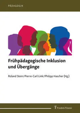 Stein / Link / Hascher |  Frühpädagogische Inklusion und Übergänge | Buch |  Sack Fachmedien