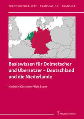 Dinnissen / Soons |  Basiswissen für Dolmetscher und Übersetzer - Deutschland und die Niederlande | Buch |  Sack Fachmedien