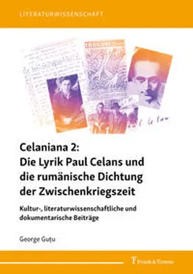 Gu?u / Gut?u |  Celaniana 2: Die Lyrik Paul Celans und die rumänische Dichtung der Zwischenkriegszeit | Buch |  Sack Fachmedien