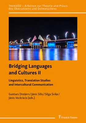 Dreijers / Silis / Svike |  Bridging Languages and Cultures II - Linguistics, Translation Studies and Intercultural Communication | Buch |  Sack Fachmedien