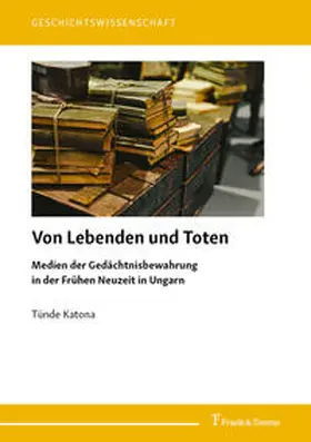 Katona |  Von Lebenden und Toten | Buch |  Sack Fachmedien