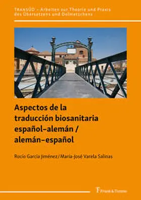 García Jiménez / Varela Salinas |  Aspectos de la traducción biosanitaria español-alemán / alemán-español | Buch |  Sack Fachmedien